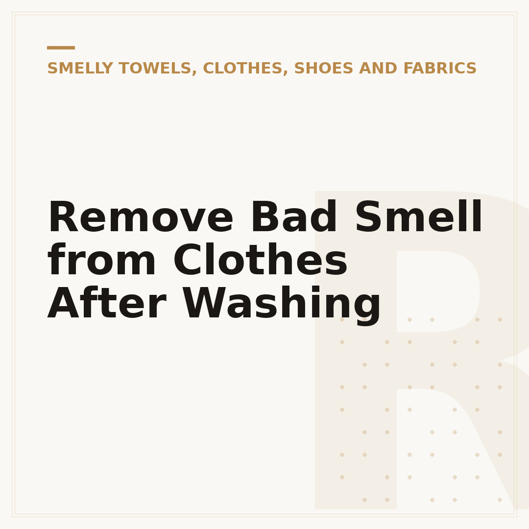 Remove Bad Smell from Clothes After Washing