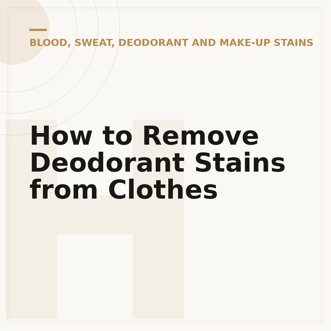 How to Remove Deodorant Stains from Clothes