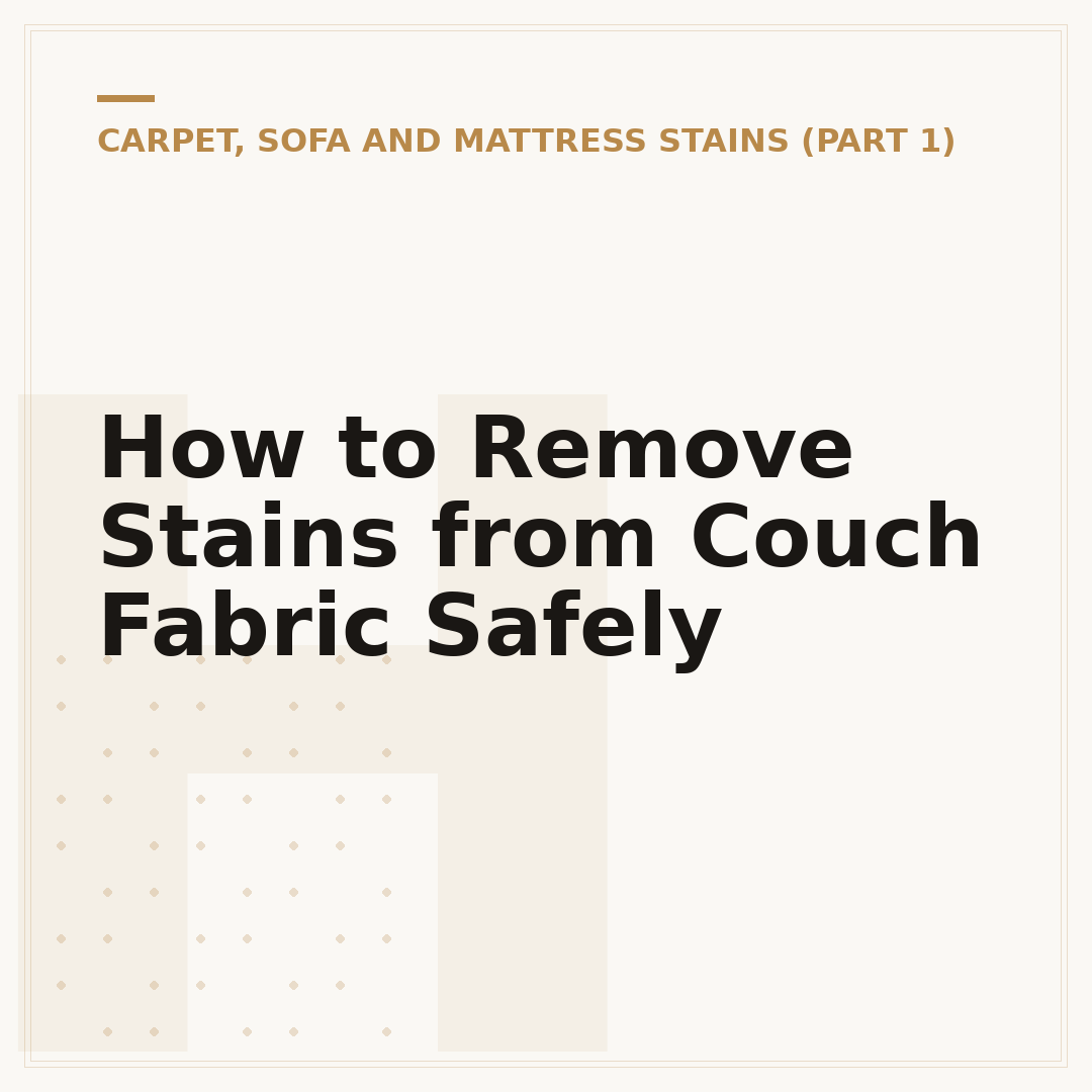 How to Remove Stains from Couch Fabric Safely