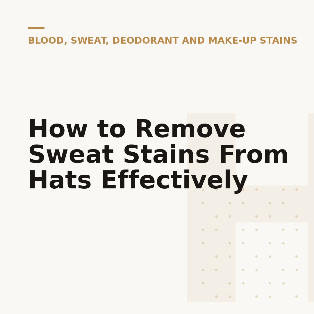 How to Remove Sweat Stains From Hats Effectively