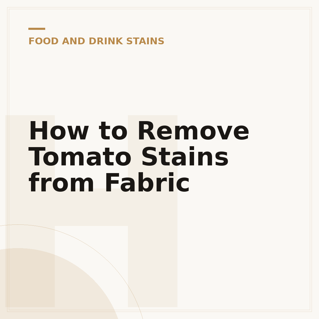 How to Remove Tomato Stains from Fabric