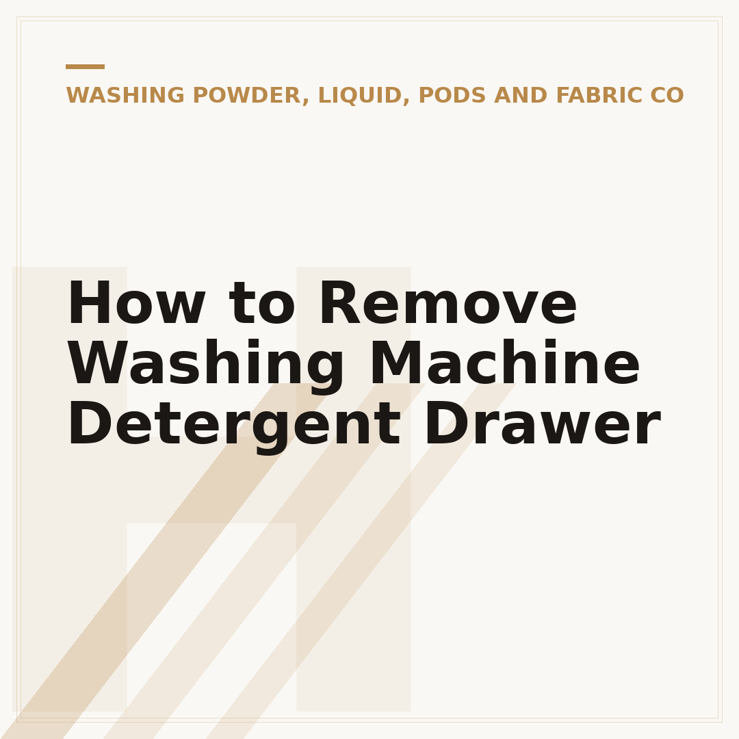 How to Remove Washing Machine Detergent Drawer
