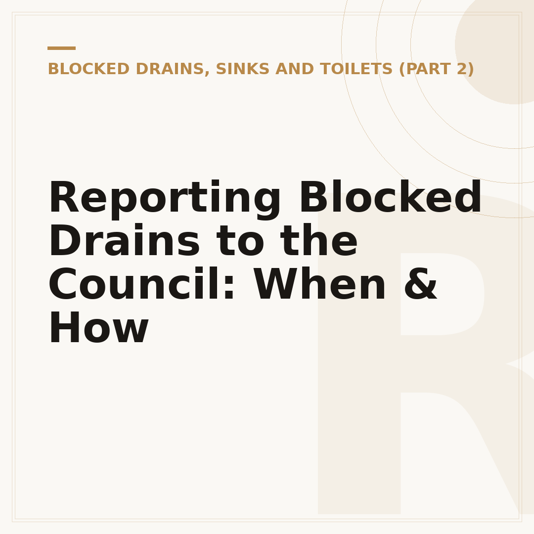 Reporting Blocked Drains to the Council: When & How