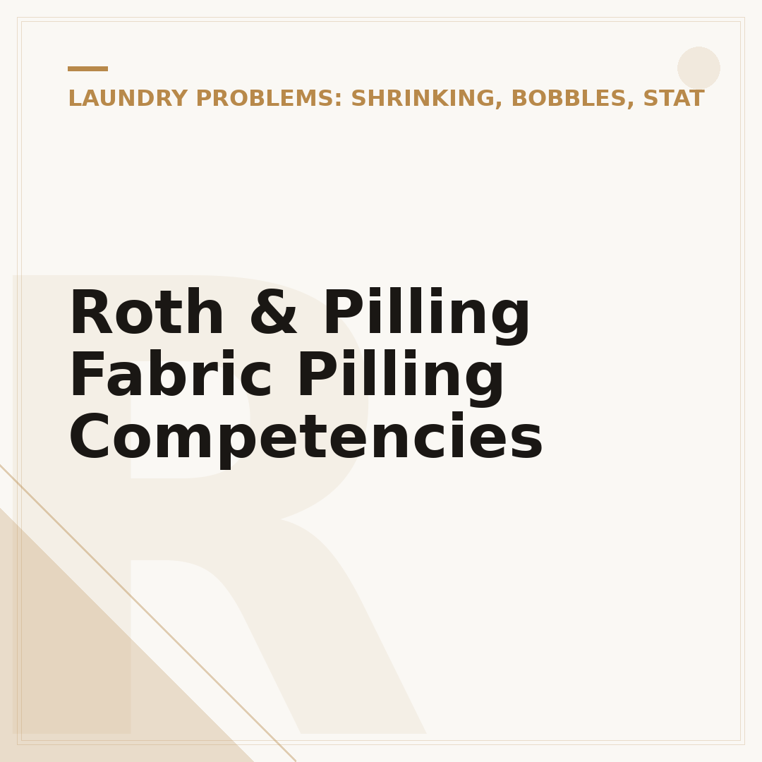 Roth & Pilling Fabric Pilling Competencies