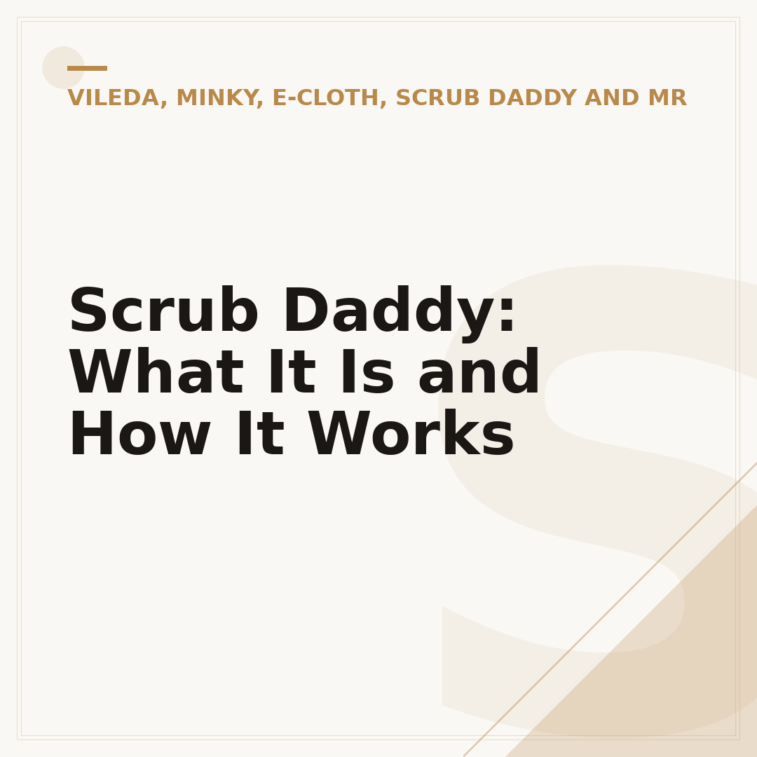 Scrub Daddy: What It Is and How It Works