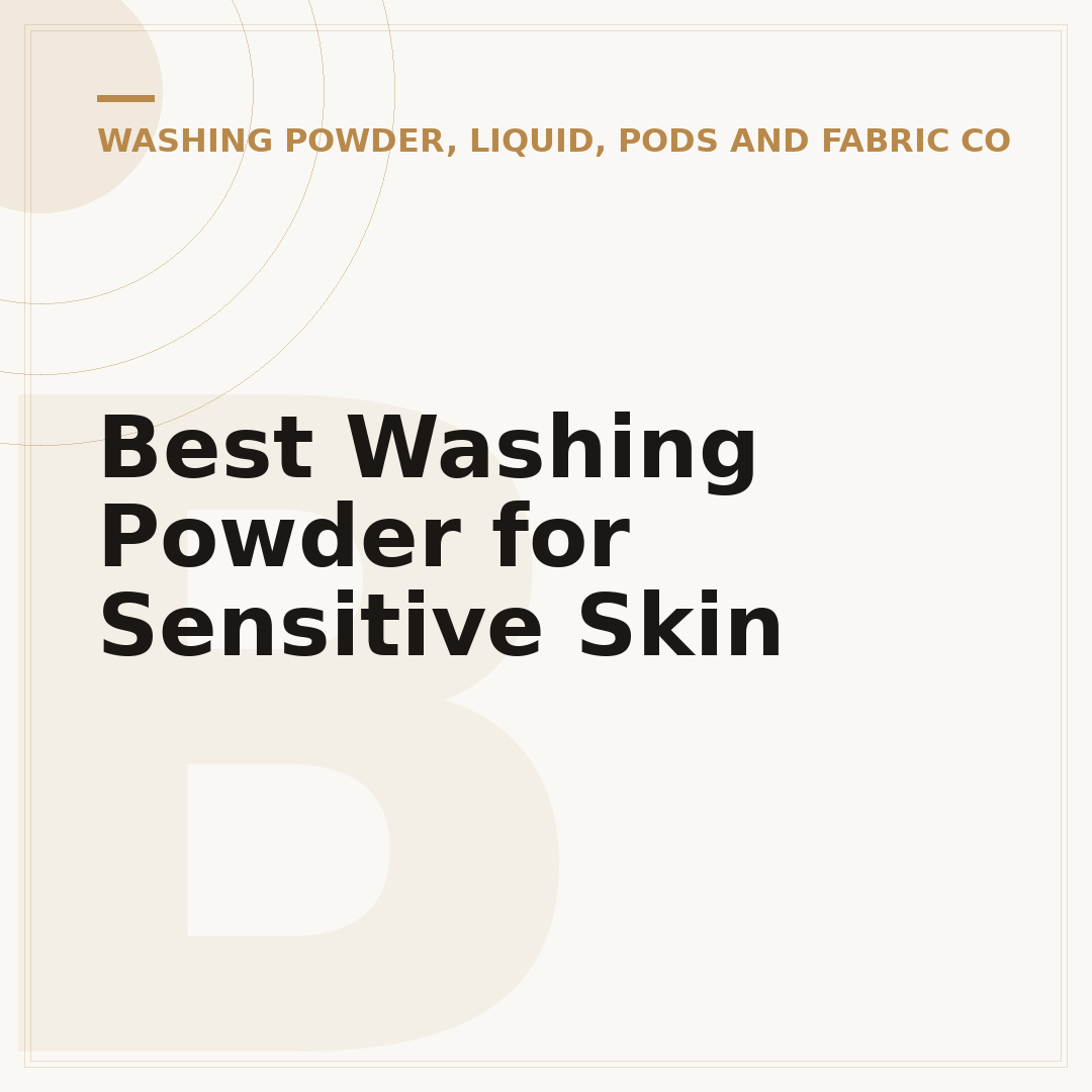 Best Washing Powder for Sensitive Skin
