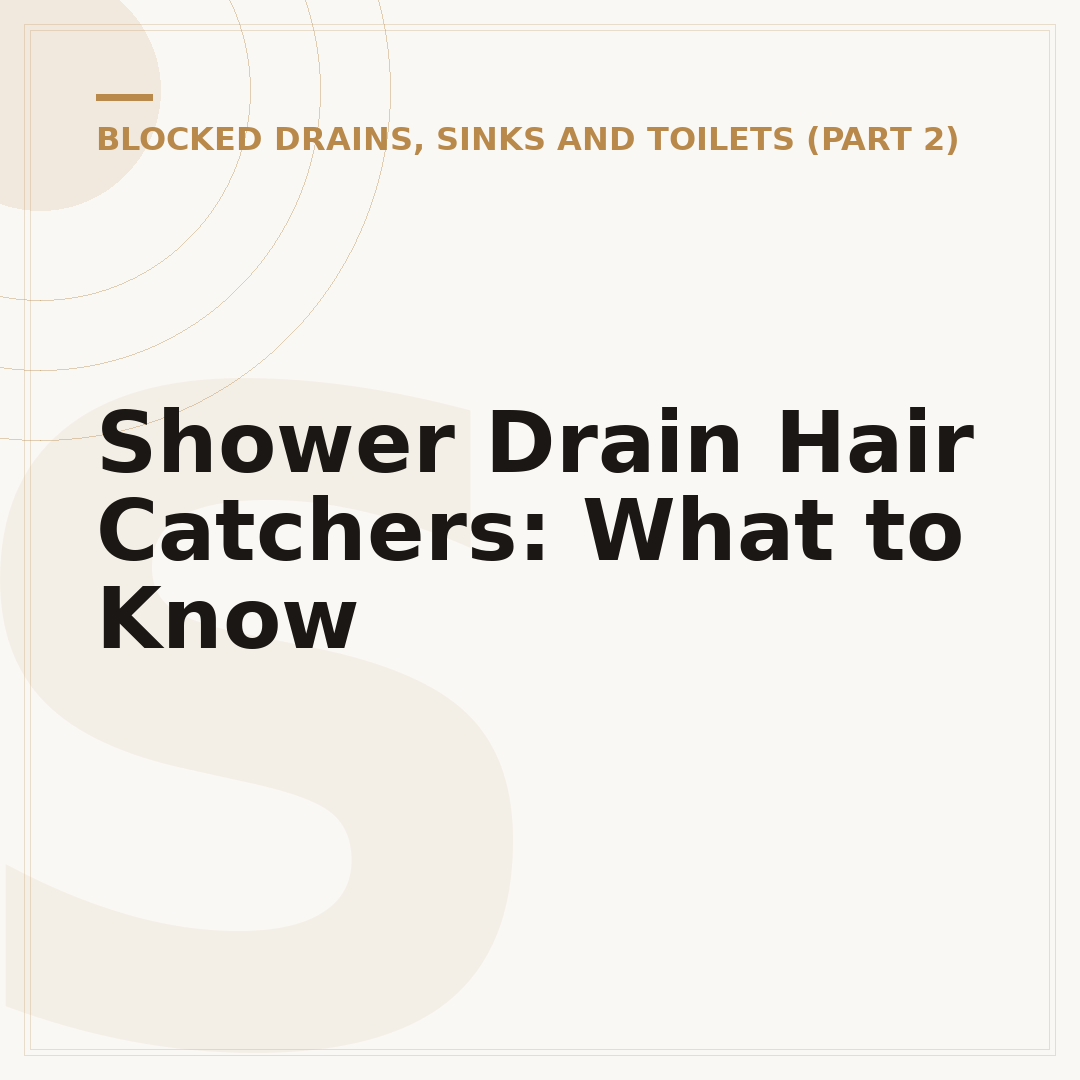 Shower Drain Hair Catchers: What to Know