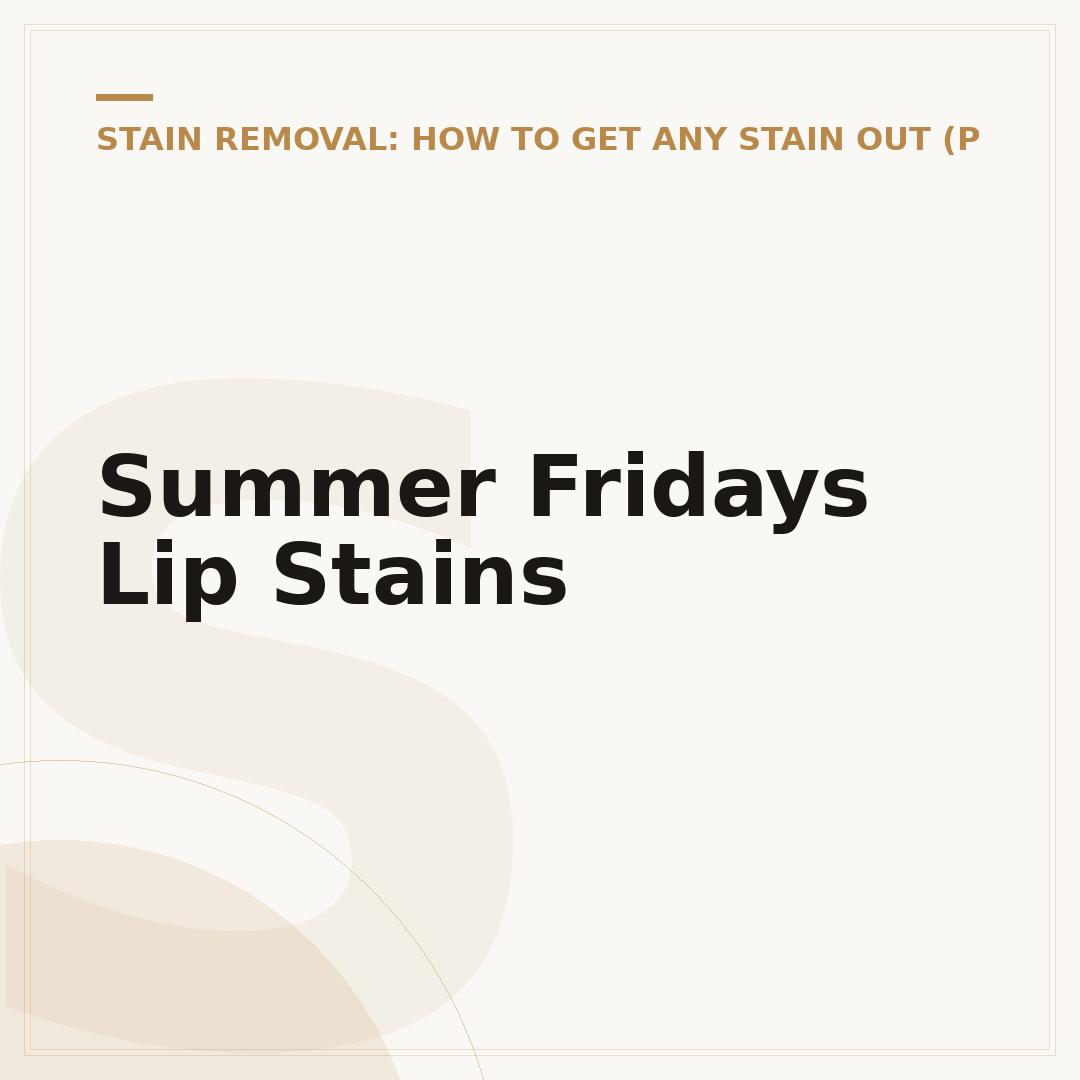 Summer Fridays Lip Stains