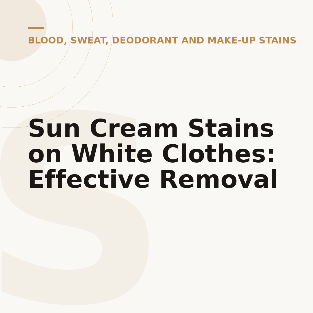Sun Cream Stains on White Clothes: Effective Removal