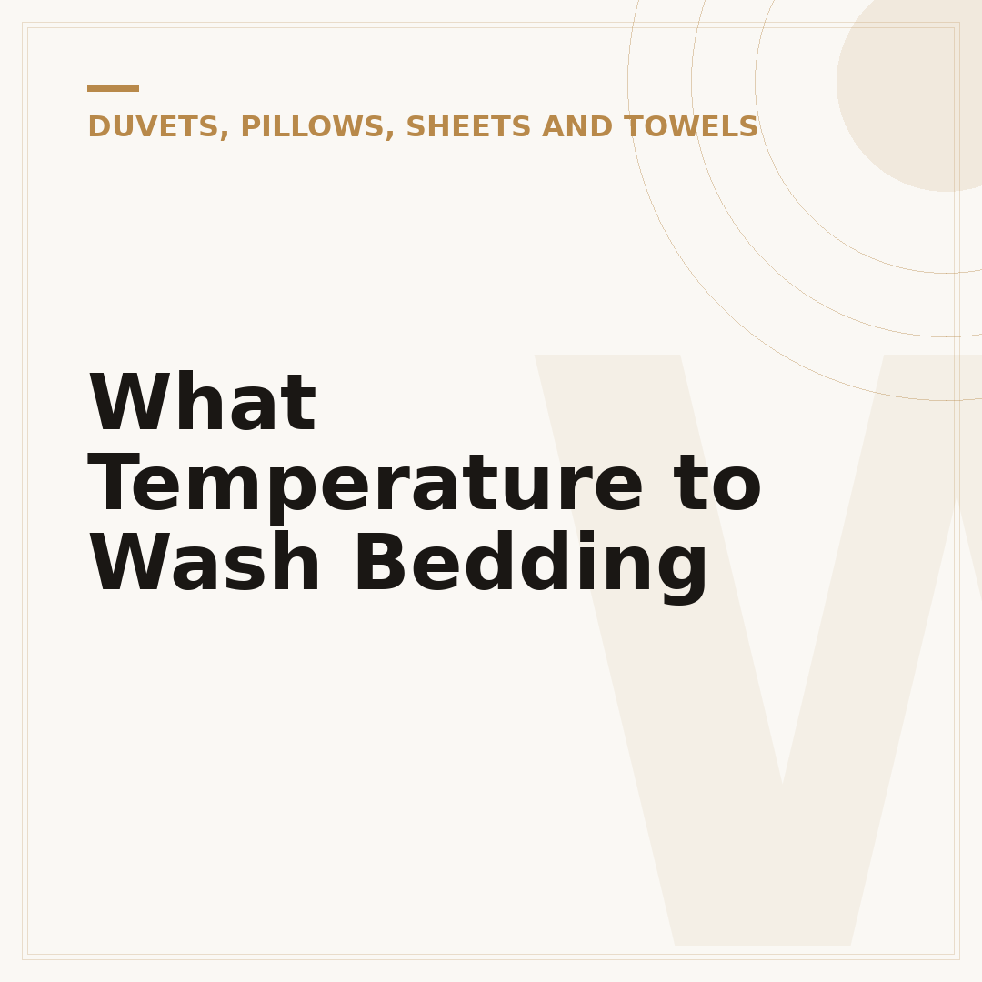 What Temperature to Wash Bedding