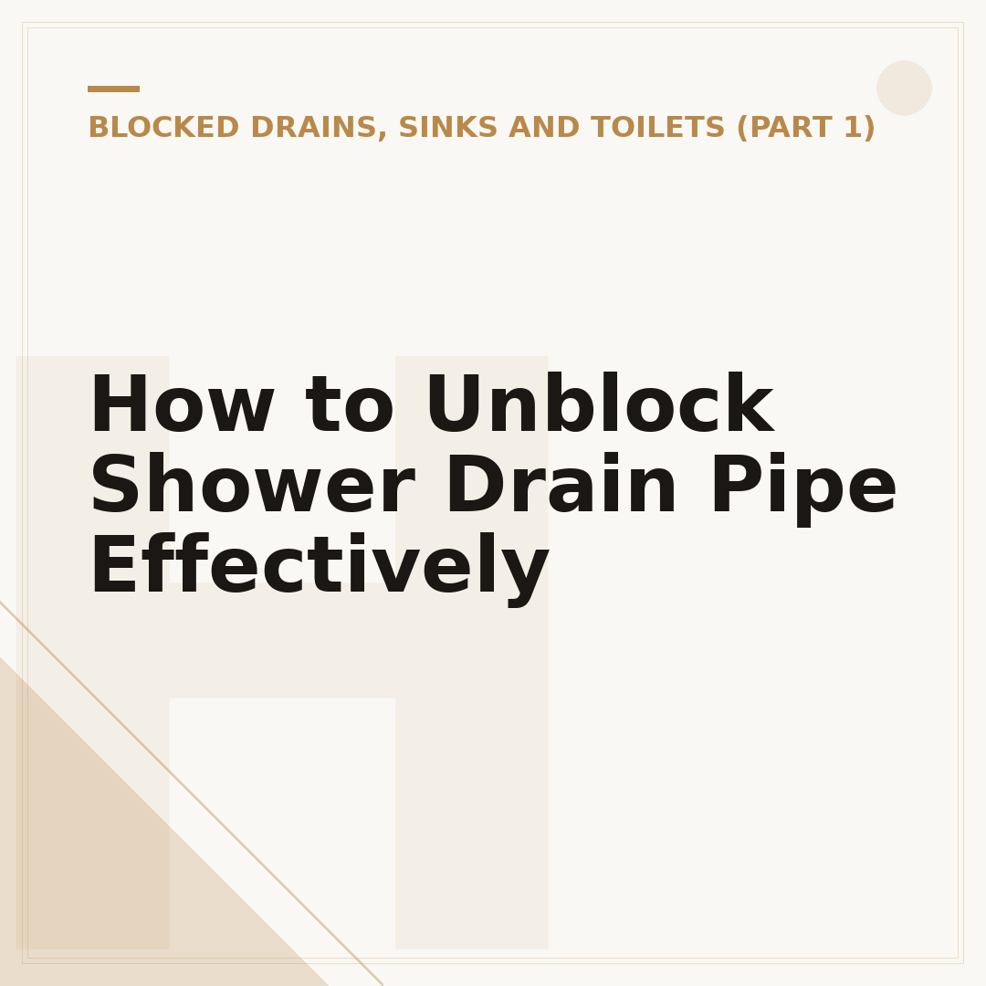 How to Unblock Shower Drain Pipe Effectively