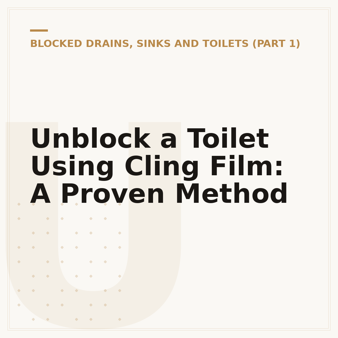 Unblock a Toilet Using Cling Film: A Proven Method