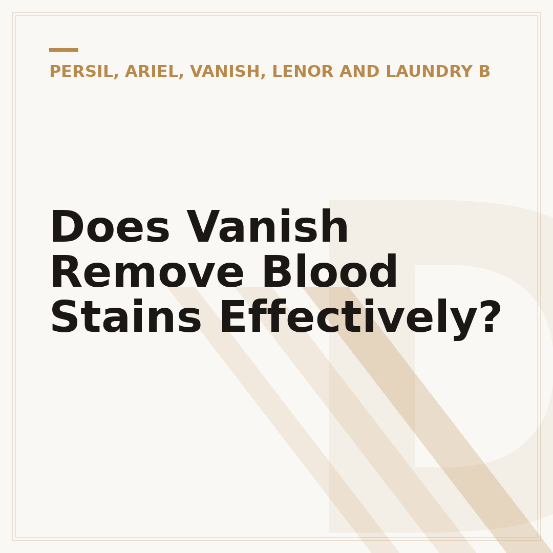 Does Vanish Remove Blood Stains Effectively?