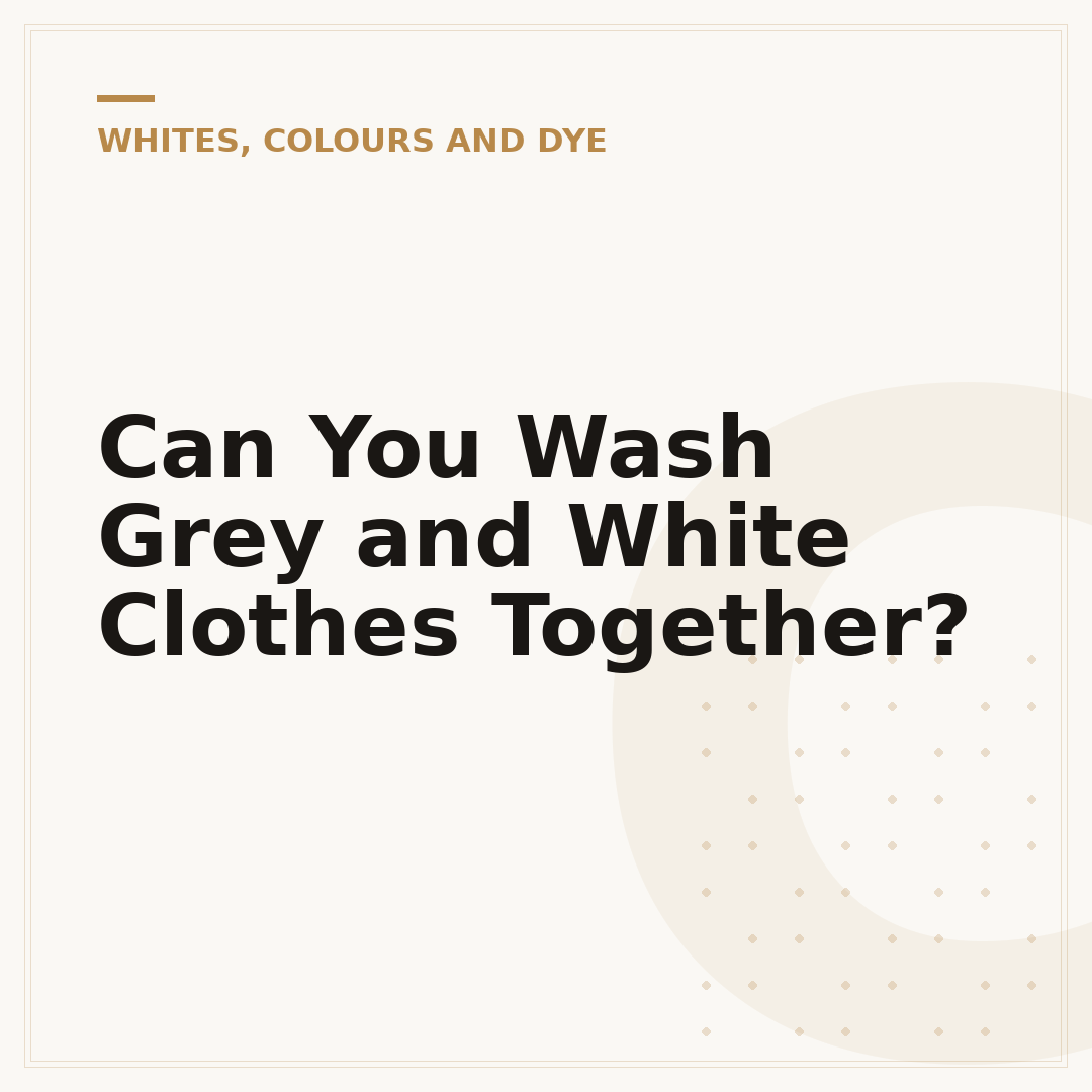 Can You Wash Grey and White Clothes Together?