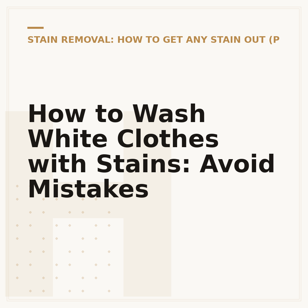 How to Wash White Clothes with Stains: Avoid Mistakes