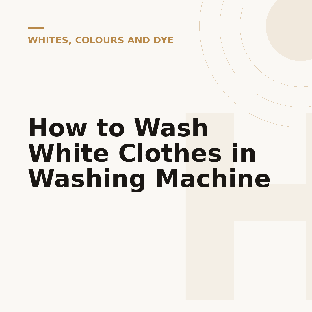 How to Wash White Clothes in Washing Machine