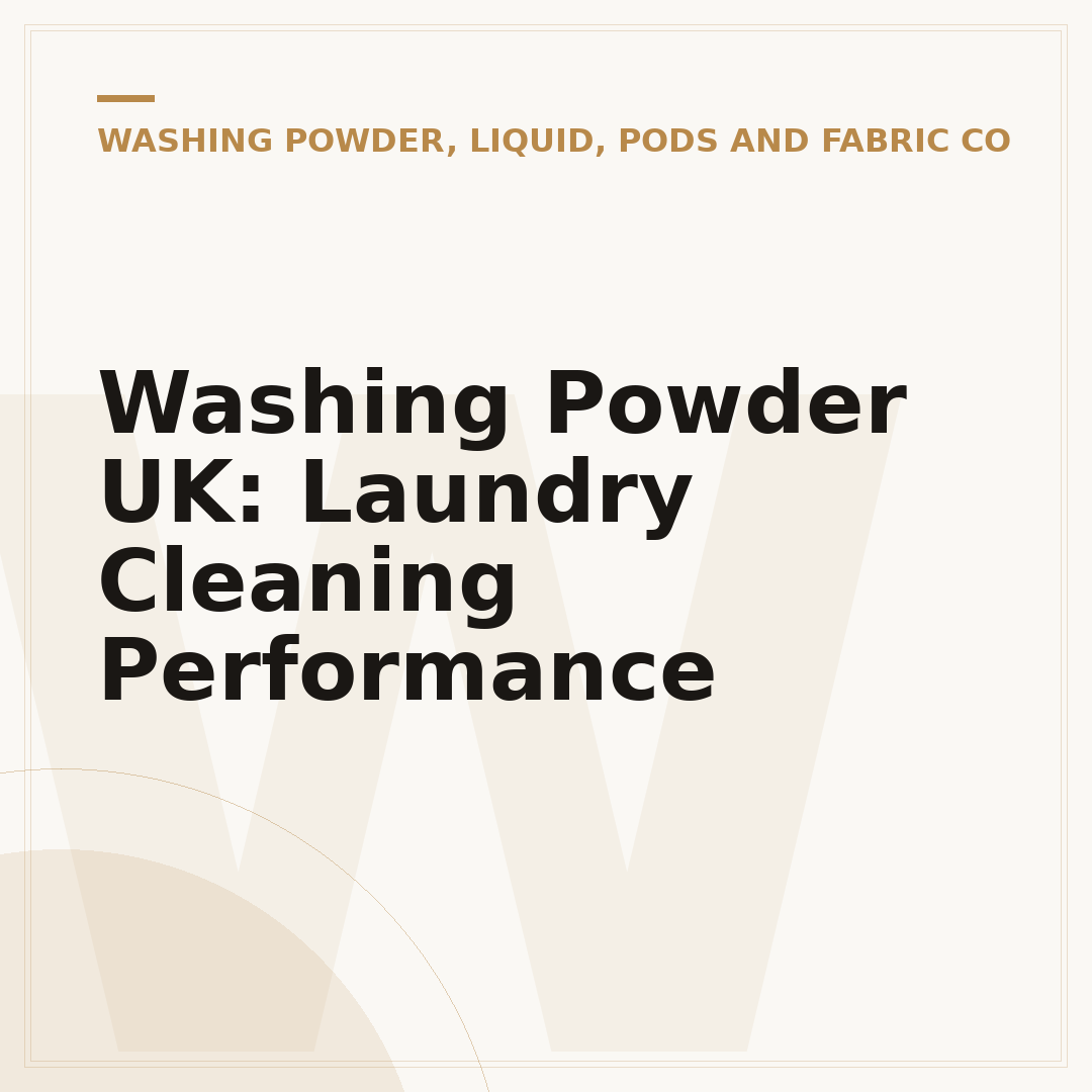 Washing Powder UK: Laundry Cleaning Performance
