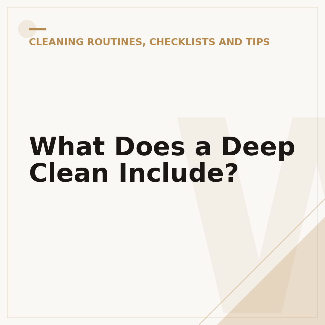 What Does a Deep Clean Include?